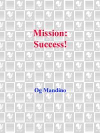 Mandino, Og — Mission: success