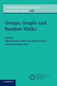 Tullio Ceccherini-Silberstein, Maura Salvatori, Ecaterina Sava-Huss — Groups, Graphs and Random Walks