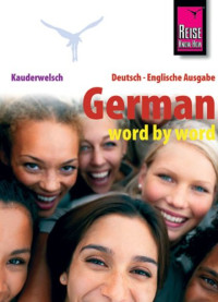 Bob Ordish — Kauderwelsch - Band 046 - German Word by Word, 7th edition