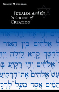 Norbert M. Samuelson — Judaism and the Doctrine of Creation