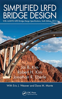 Jai B. Kim, Robert H. Kim, Jonathan Eberle — Simplified LRFD Bridge Design