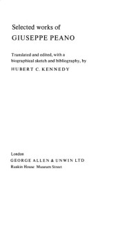 Giuseppe Peano, Hubert C. Kennedy (editor) — Selected works of Giuseppe Peano translated from the Italian