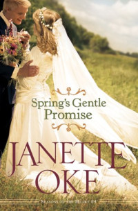 Janette Oke — Spring's Gentle Promise