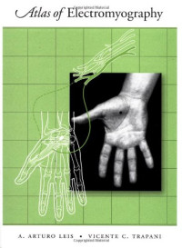 A. Arturo Leis, Vicente C. Trapani, — Atlas of Electromyography