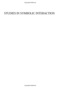 Norman K. Denzin (Ed.), James Salvo (Ed.) — Studies in Symbolic Interaction, Vol. 28