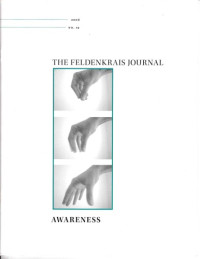 Elizabeth Beringer (ed.) — The Feldenkrais Journal #19 Awareness