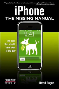 David Pogue — iPhone: The Missing Manual