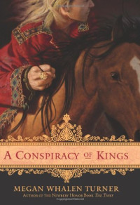 Megan Whalen Turner — A Conspiracy of Kings (Thief of Eddis)