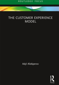 Adyl Aliekperov, — The Customer Experience Model