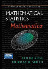 Colin Rose, Murray D. Smith (auth.) — Mathematical Statistics with Mathematica®