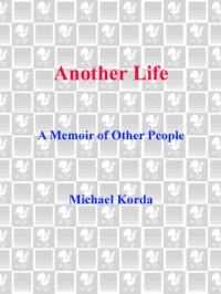 Michael Korda — Another Life: A Memoir of Other People