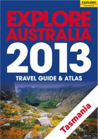 Australia, Explore — Explore Australia Tasmania 2013