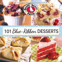 Gooseberry Patch (Corporate Author) — 101 Blue Ribbon Dessert Recipes