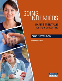 Yvon Brassard — Soins infirmiers : santé mentale et psychiatrie. Guide d'études