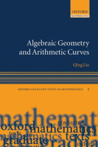 Qing Liu; Reinie Erné (Translator) — Algebraic Geometry and Arithmetic Curves