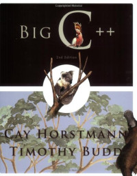 Cay S. Horstmann, Timothy A. Budd — Big C++