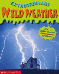 Robin Wasserman — Wild Weather (Extraordinary)