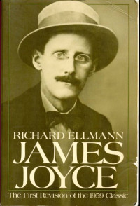 Richard Ellmann — James Joyce