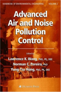 Lawrence K. Wang, Norman C. Pereira, Yung-Tse Hung — Advanced Air and Noise Pollution Control:
