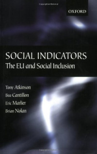 Tony Atkinson, Bea Cantillon, Eric Marlier, Brian Nolan — Social Indicators - The EU and Social Inclusion