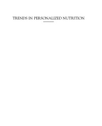 Charis M. Galanakis — Trends in Personalized Nutrition
