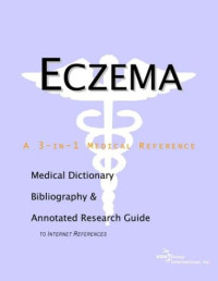 Health Publica Icon Health Publications — Eczema - A Medical Dictionary, Bibliography, and Annotated Research Guide to Internet References