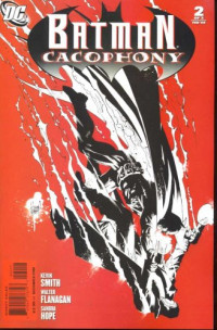 Bill Sienkiewicz, Walt Flanagan, Sandra Hope — Batman Cacophony #2