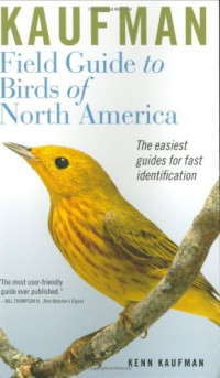 Kenn Kaufman — Kaufman Field Guide to Birds of North America