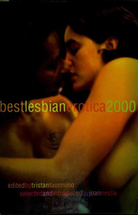 Tristan Taormino; Joan Nestle — Best Lesbian Erotica 2000