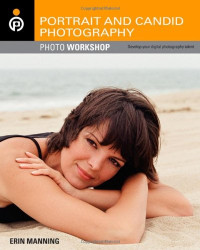 Erin Manning — Portrait and Candid Photography: Photo Workshop
