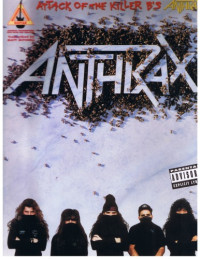 Anthrax — Anthrax -- Attack of the Killer B's: Authentic Guitar TAB