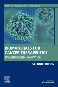 Park, Kinam — Biomaterials for cancer therapeutics: evolution and innovation