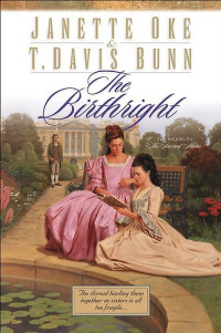 Janette Oke, T. Davis Bunn — The Birthright