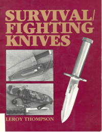 Leroy Thompson — Survival Fighting Knives