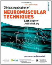 Leon Chaitow, Judith DeLany — Clinical Application of Neuromuscular Techniques. Volume 2: The Lower Body