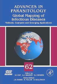 Simon I. Hay, Alastair Graham and David J. Rogers (Eds.) — Global Mapping of Infectious Diseases: Methods, Examples and Emerging Applications