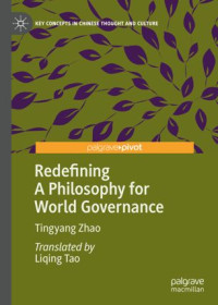 Tingyang Zhao — Redefining A Philosophy for World Governance