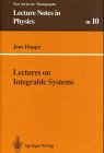 Jens Hoppe — Lectures on integrable systems