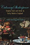 David B. Goldstein & Amy Tigner (Editors) — Culinary Shakespeare: Staging Food and Drink in Early Modern England