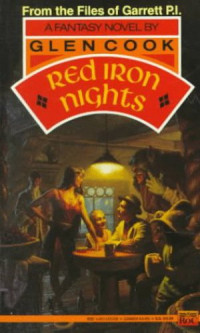 Glen Cook — Red Iron Nights (Garrett, P.I. 6)
