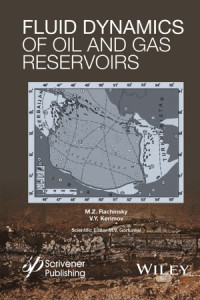 Fluid Dynamics Of Oil And Gas Reservoirs | M. Z. Rachinsky, V. Y ...