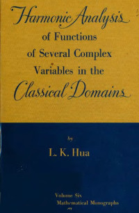 Luogeng Hua, L. K. Hua, 华罗庚 — Harmonic analysis of functions of several complex variables in the classical domains.