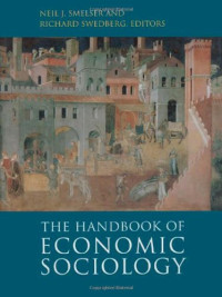 Neil J. Smelser, Richard Swedberg — The Handbook of Economic Sociology, Second Edition