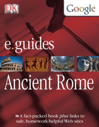Peter Chrisp — Ancient Rome (DK Google E.guides)