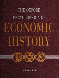 Joel Mokyr — The Oxford Encyclopedia of Economic History, Vol. 2