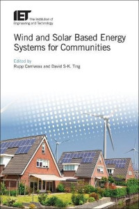 Rupp Carriveau, David S-K. Ting — Wind and Solar Based Energy Systems for Communities