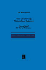 Else-Rahel Freund — Franz Rosenzweig’s Philosophy of Existence. An Analysis of The Star of Redemption