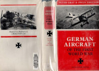 P.; Thetford, O. Gray — German Aircraft of the First World War