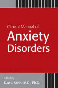 Dan J. Stein — Clinical Manual of Anxiety Disorders