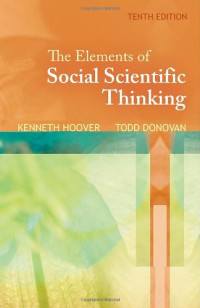 Kenneth R. Hoover, Todd Donovan — The Elements of Social Scientific Thinking